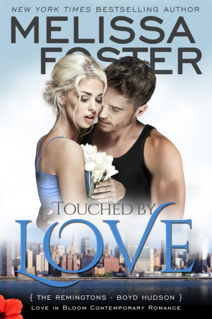 Cover for Melissa Foster · Touched by Love (Love in Bloom: The Remingtons) - Love in Bloom: The Remingtons (Paperback Book) (2016)