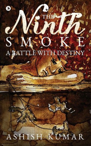 Cover for Ashish Kumar · The Ninth Smoke (Paperback Book) (2017)