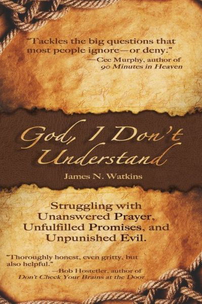 God, I Don't Understand - James N Watkins - Books - Bold Vision Books - 9781946708410 - September 23, 2019