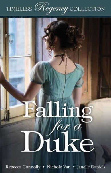 Falling for a Duke - Rebecca Connolly - Książki - Mirror Press - 9781947152410 - 15 sierpnia 2018