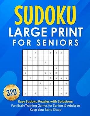 Cover for Michael Smith · Sudoku Large Print for Seniors : 320 Easy Sudoku Puzzles with Solutions (Book) (2022)