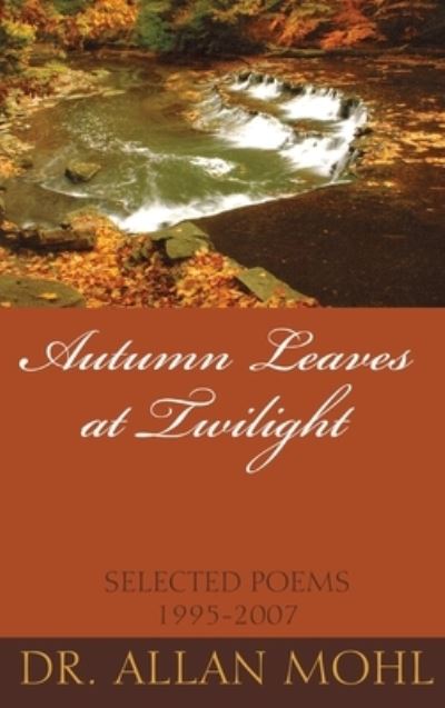 Cover for Dr Mohl · Autumn Leaves at Twilight (Hardcover Book) (2020)