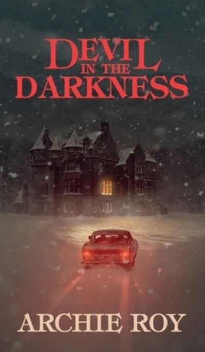 Cover for Archie Roy · Devil in the Darkness (Hardcover Book) (2016)