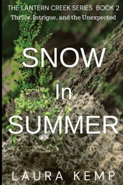 Cover for Laura Kemp · Snow in Summer - Yellow Wood Series Book 2 (Bok) (2023)