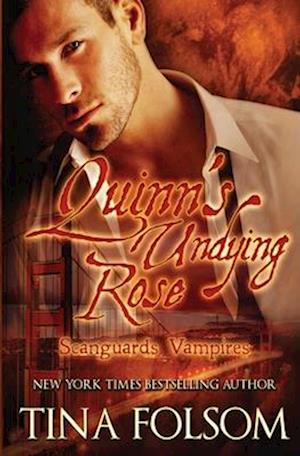 Cover for Tina Folsom · Quinn's Undying Rose (Book) (2021)