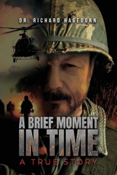 Cover for Richard Hagedorn · Brief Moment in Time, a True Story (Book) (2023)