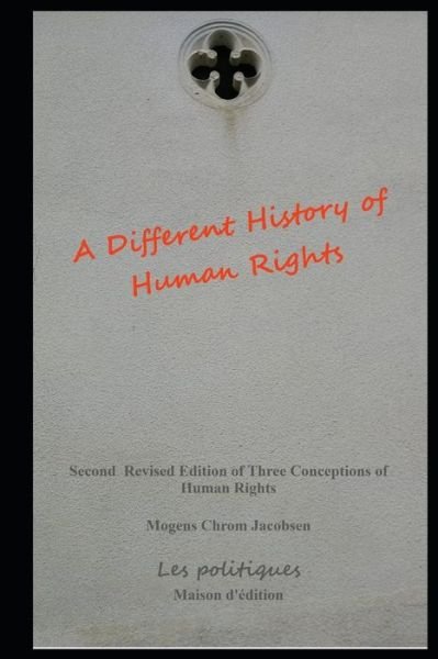 Cover for Mogens Chrom Jacobsen · A Different History of Human Rights (Paperback Book) (2017)