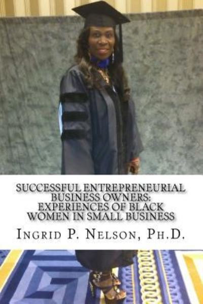 Cover for Dr Ingrid P Nelson · Successful Entrepreneurial Business Owners (Taschenbuch) (2017)