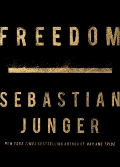 Cover for Sebastian Junger · Freedom (Hardcover bog) (2021)
