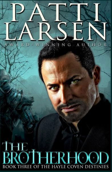 Cover for Patti Larsen · The Brotherhood (Paperback Book) (2017)