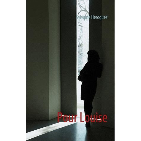 Cover for Sylvaine Héroguez · Pour Louise (Paperback Book) (2008)