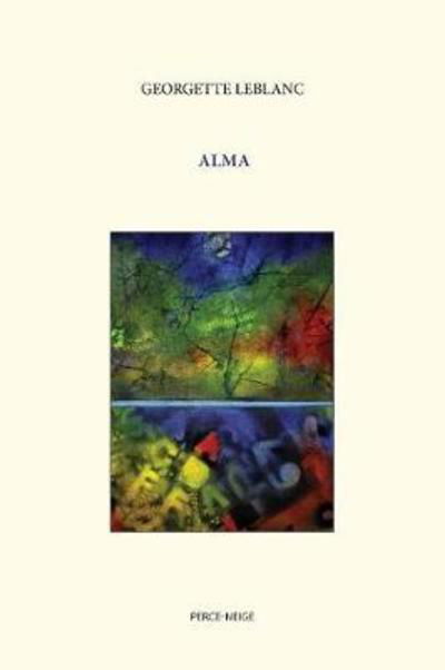 Cover for Georgette LeBlanc · Alma (Paperback Book) (2006)