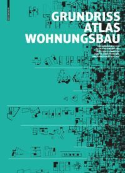 Grundrissatlas Wohnungsbau (Hardcover Book) [5., überarb. und erw. Aufl. edition] (2017)