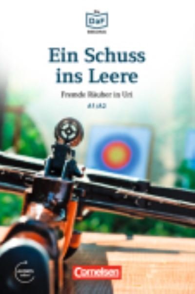 Cover for Roland Dittrich · Ein Schuss ins Leere - Fremde Rauber in Uri (Taschenbuch) (2016)