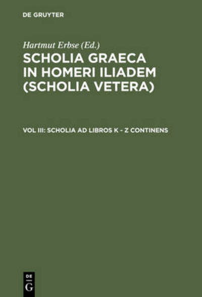 Cover for Hartmut Erbse · Scholia ad libros K - Z continens (Book) (1973)