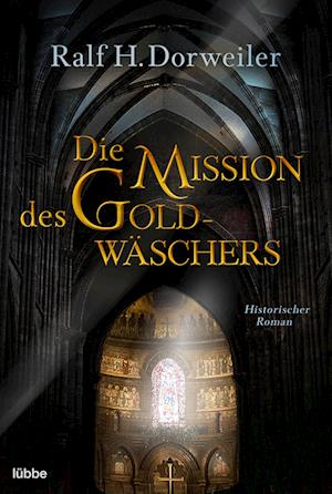 Cover for Ralf H. Dorweiler · Die Mission Des Goldwäschers (Book)