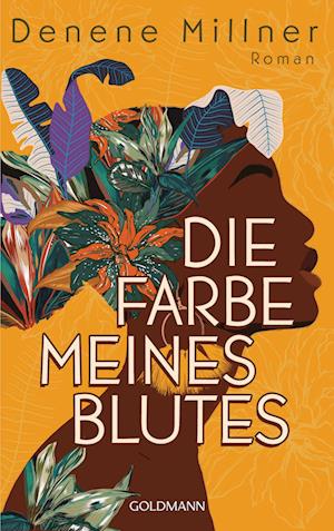 Cover for Denene Millner · Die Farbe meines Blutes (Book) (2023)