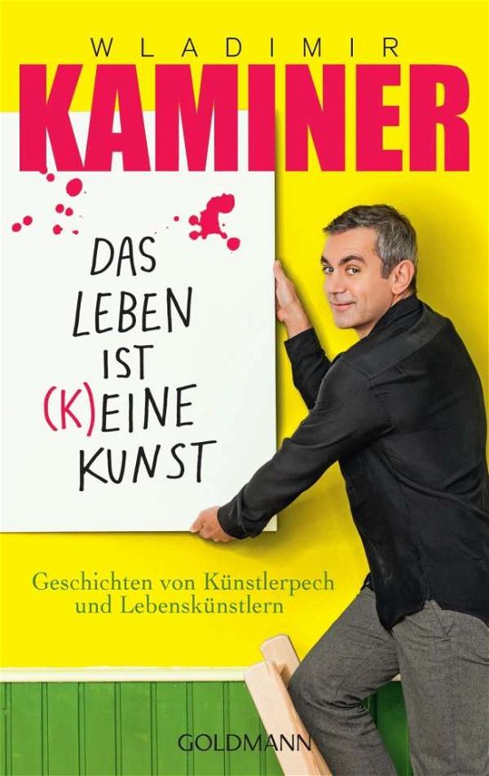 Cover for Wladimir Kaminer · Das Leben ist (k)eine KUnst (Paperback Book) (2017)