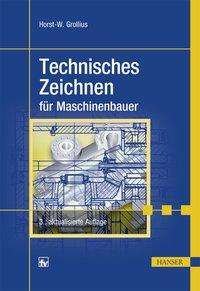 Cover for Grollius · Technisches Zeichnen, 3.A (Hardcover bog) (2016)