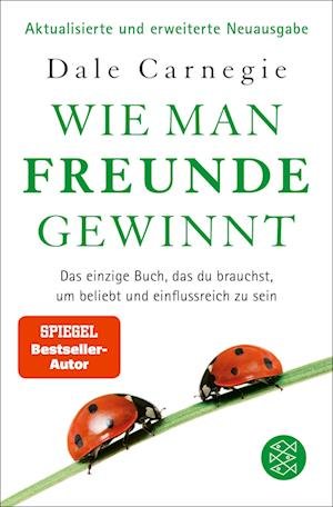 Wie man Freunde gewinnt - Dale Carnegie - Kirjat - FISCHER Taschenbuch - 9783596709410 - keskiviikko 30. elokuuta 2023