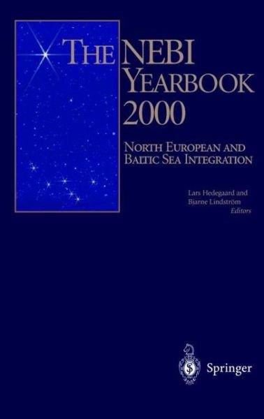 Cover for Lars Hedegaard · The NEBI Yearbook 2000: North European and Baltic Sea Integration (Taschenbuch) [Softcover reprint of the original 1st ed. 2000 edition] (2012)