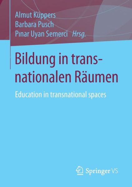 Cover for Almut Kuppers · Bildung in Transnationalen Raumen: Education in Transnational Spaces (Paperback Book) [1. Aufl. 2016 edition] (2015)