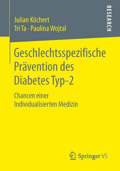 Cover for Paulina Wojtal · Geschlechtsspezifische Pravention Des Diabetes Typ-2: Chancen Einer Individualisierten Medizin (Paperback Book) (2015)