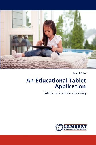 Cover for Boel Rödin · An Educational Tablet Application: Enhancing Children's Learning (Paperback Book) (2012)
