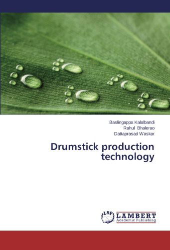 Cover for Dattaprasad Waskar · Drumstick Production Technology (Paperback Book) (2014)