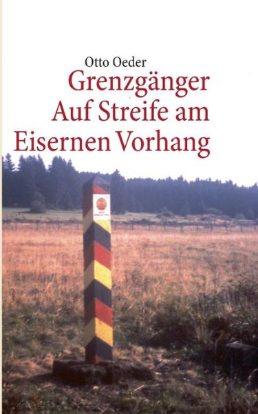 Cover for Otto Oeder · Grenzganger (Paperback Book) (2014)