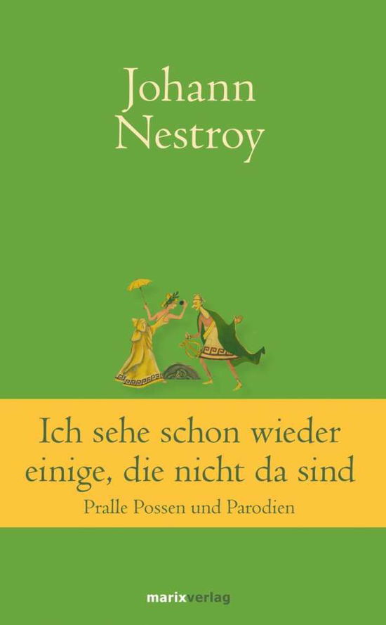 Ich sehe schon einige,die n. - Nestroy - Kirjat -  - 9783737410410 - 