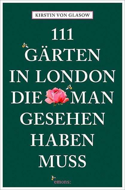 Cover for Glasow · 111 Gärten in London, die ma (Book)