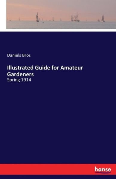 Cover for Bros · Illustrated Guide for Amateur Gard (Buch) (2016)