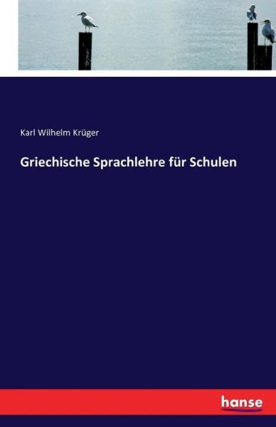 Cover for Krüger · Griechische Sprachlehre für Schu (Book) (2016)