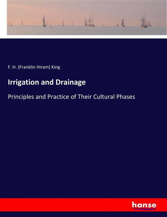 Irrigation and Drainage - King - Boeken -  - 9783744692410 - 18 april 2017