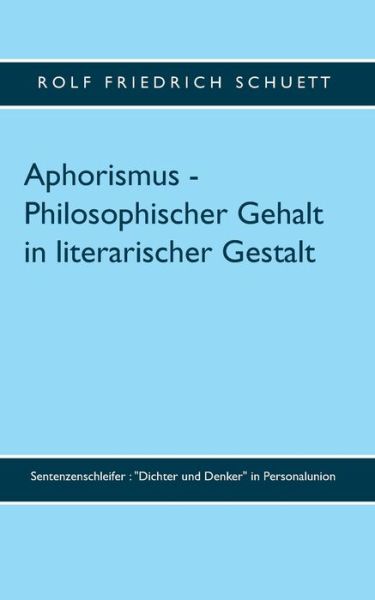 Cover for Schuett · Aphorismus - Philosophischer Ge (Book) (2019)