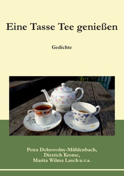 Cover for Petra Dobrovolny-Muhlenbach · Eine Tasse Tee geniessen: Gedichte (Paperback Book) (2020)