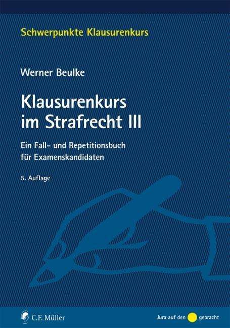 Cover for Beulke · Klausurenkurs im Strafrecht III (Book)