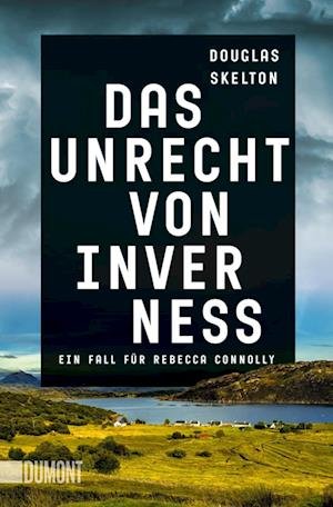 Das Unrecht von Inverness - Douglas Skelton - Bøger - DuMont Buchverlag - 9783832166410 - 20. september 2022