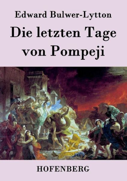 Cover for Edward Bulwer-lytton · Die Letzten Tage Von Pompeji (Taschenbuch) (2015)