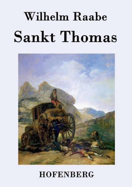 Cover for Wilhelm Raabe · Sankt Thomas (Paperback Book) (2017)