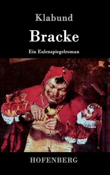 Cover for Klabund · Bracke (Hardcover Book) (2016)