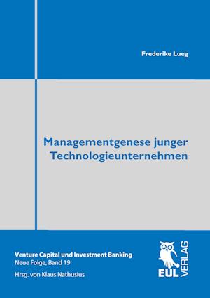 Cover for Frederike Lueg · Managementgenese junger Technologieunternehmen (Paperback Book) (2014)