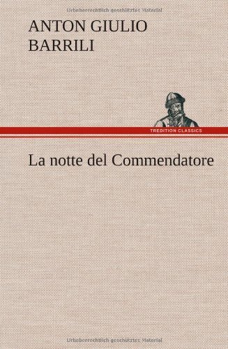 Cover for Anton Giulio Barrili · La Notte Del Commendatore (Hardcover Book) [German edition] (2012)