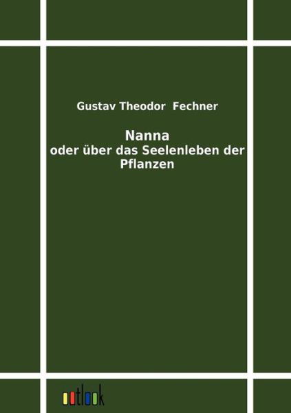 Cover for Gustav Theodor Fechner · Nanna (Paperback Book) [German edition] (2011)