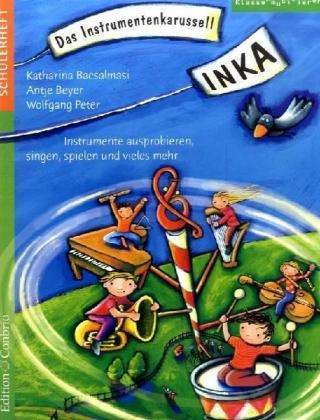 Cover for Bacsalmasi Wolfgang Peter Antje Beyer Katharina · INKA - Das Instrumentenkarussell, Schülerheft (Paperback Bog) (2007)