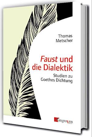 Cover for Thomas Metscher · Faust und die Dialektik (Book) (2024)