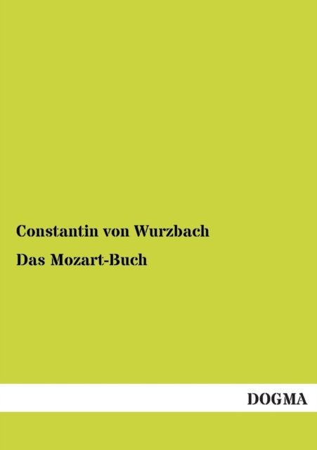 Cover for Constantin Von Wurzbach · Das Mozart-Buch (Pocketbok) [German edition] (2012)