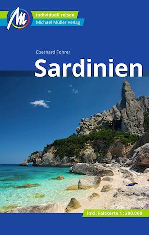 Sardinien Reiseführer Michael Müller Verlag - Eberhard Fohrer - Books - Müller, Michael GmbH - 9783956549410 - March 28, 2022