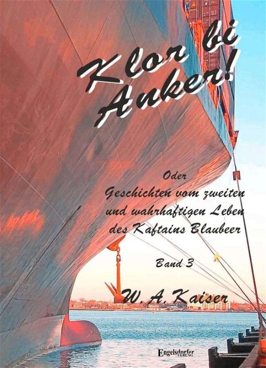 Cover for Kaiser · Klor bi Anker! Oder Geschichten (Bog)